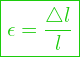  \boxed{\epsilon = \dfrac{\triangle l}{l}}