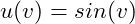 u(v) = sin(v)