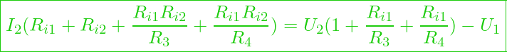 \boxed{ I_2 (R_{i1} + R_{i2} + \frac{R_{i1}R_{i2}}{R_3} + \frac{R_{i1}R_{i2}}{R_4}) = U_2 (1 + \frac{R_{i1}}{R_3} + \frac{R_{i1}}{R_4}) - U_1 }