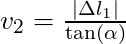 v_2 = \frac{|\Delta l_1|}{\tan(\alpha)}