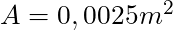 A = 0,0025 m^2