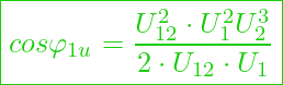  \boxed{cos\varphi_{1u} = \frac{U_{12}^2 \cdot U_1^2 U_2^3}{2 \cdot U_{12} \cdot U_1} }