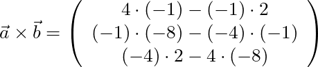 \vec{a} \times \vec{b} = \left( \begin{array}{c} 4\cdot (-1) - (-1) \cdot 2 \\ (-1) \cdot (-8) - (-4) \cdot (-1) \\ (-4) \cdot 2 - 4 \cdot (-8)\end{array}\right)
