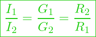  \boxed{ \frac{I_1}{I_2} = \frac{G_1}{G_2} = \frac{R_2}{R_1} }