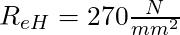 R_{eH} = 270 \frac{N}{mm^2}