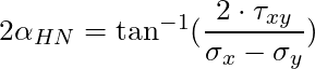 2 \alpha_{HN} = \tan^{-1}(\dfrac{2 \cdot \tau_{xy}}{\sigma_x - \sigma_y})