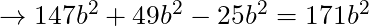 \rightarrow 147b^2 + 49b^2 - 25b^2 = 171b^2