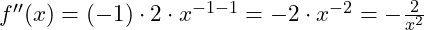 f''(x) = (-1) \cdot 2 \cdot x^{-1-1} = -2 \cdot x^{-2} = -\frac{2}{x^2}