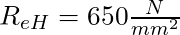 R_{eH} = 650 \frac{N}{mm^2}