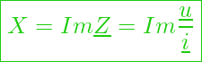  \boxed{ X = Im \underline{Z} = Im \frac{\underline{u}}{\underline{i}} }