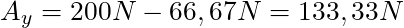 A_y = 200N - 66,67 N = 133,33 N