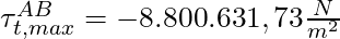 \tau^{AB}_{t,max} = -8.800.631,73 \frac{N}{m^2}