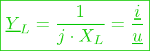  \boxed{ \underline{Y}_L = \frac{1}{j \cdot X_L} = \frac{\underline{i}}{\underline{u}}}