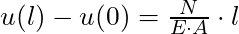 u(l) - u(0) = \frac{N}{E \cdot A} \cdot l