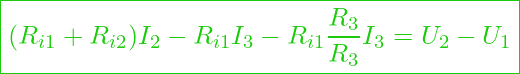  \boxed{(R_{i1} + R_{i2})I_2 - R_{i1}I_3 - R_{i1}\frac{R_3}{R_3}I_3 = U_2 - U_1 }
