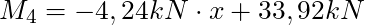 M_4 = -4,24 kN \cdot x +33,92 kN