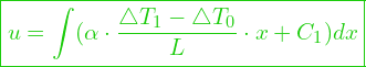  \boxed{u =  \int (\alpha \cdot \dfrac{\triangle T_1 - \triangle T_0}{L}  \cdot x + C_1) dx}