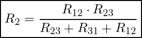  \boxed{R_2 = \frac{R_{12} \cdot R_{23}}{R_{23} + R_{31} + R_{12}}}