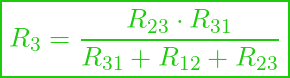  \boxed{R_3 = \frac{R_{23} \cdot R_{31}}{R_{31} + R_{12} + R_{23}}}