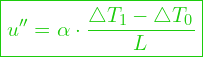  \boxed{u'' = \alpha \cdot \dfrac{\triangle T_1 - \triangle T_0}{L} }