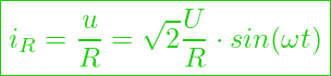  \boxed{ i_R = \frac{u}{R} = \sqrt{2} \frac{U}{R} \cdot sin (\omega t) }