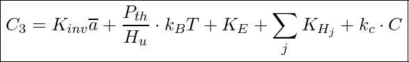  \boxed{ C_3 = K_{inv} \overline{a} + \frac{P_{th}}{H_u} \cdot k_BT + K_E + \sum_j K_{H_j} + k_c \cdot C }