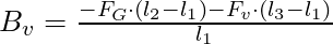 B_v =  \frac{-F_G \cdot (l_2 - l_1) -  F_v \cdot (l_3-l_1)}{l_1}