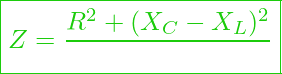 Rendered by QuickLaTeX.com \boxed{ Z = \frac{R^2 + (X_C - X_L)^2} }