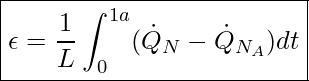  \boxed{ \epsilon = \frac{1}{L} \int_0^{1a} (\dot{Q}_N - \dot{Q}_{N_A} ) dt } }