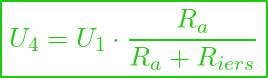  \boxed{ U_4 = U_1 \cdot \frac{ R_a}{R_a + R_{i ers}} }