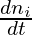 \frac{dn_i}{dt}