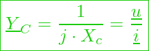  \boxed{\underline{Y}_C = \frac{1}{j \cdot X_c} = \frac{\underline{u}}{\underline{i}}}