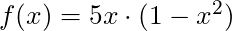 f(x) = 5x \cdot (1-x^2)