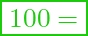  \boxed{100 = }