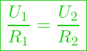  \boxed{ \frac{U_1}{R_1} = \frac{U_2}{R_2}  }