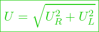  \boxed{ U = \sqrt{ U_R^2 + U_L^2} }