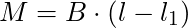 M = B \cdot (l - l_1)