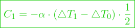 \boxed{C_1 =  -\alpha \cdot (\triangle T_1 - \triangle T_0)  \cdot \frac{1}{2} }