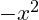 -x^2
