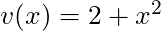 v(x) = 2+x^2