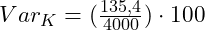 Var_K = (\frac{135,4}{4000}) \cdot 100
