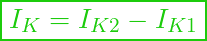  \boxed{ I_K = I_{K2} - I_{K1} }