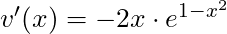 v'(x) = -2x \cdot e^{1-x^2}