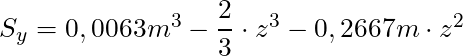 S_y = 0,0063m^3 - \dfrac{2}{3} \cdot z^3 - 0,2667m \cdot z^2