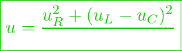  \boxed{ u = \frac{u_R^2 + (u_L - u_C)^2} }