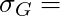 \sigma_G =