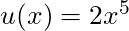 u(x) = 2x^5