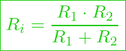 \boxed{ R_i = \frac{R_1  \cdot R_2}{R_1 + R_2} }