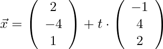 \vec{x} = \left( \begin{array}{c} 2\\ -4 \\ 1 \end{array}\right) + t \cdot \left( \begin{array}{c} -1 \\ 4 \\ 2 \end{array}\right)