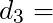 d_3 =